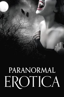 bokomslag Paranormal Erotica