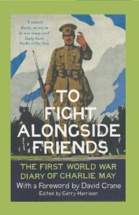 bokomslag To Fight Alongside Friends