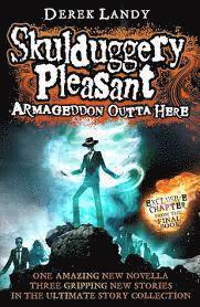 Derek Landy - Armageddon Outta Here - The World of Skulduggery Pleasant, Inbunden