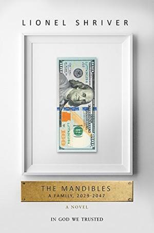 The Mandibles: A Family, 20292047 1
