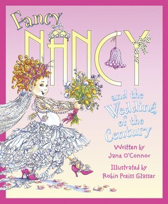 bokomslag Fancy Nancy and the Wedding of the Century