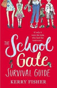 bokomslag The School Gate Survival Guide