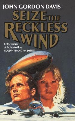 Seize the Reckless Wind 1