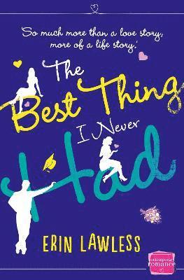 Erin Lawless - Best Thing I Never Had, Häftad