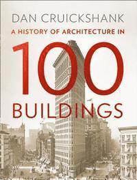 bokomslag A History of Architecture in 100 Buildings