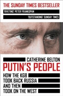 Catherine Belton - Putin’s People, Häftad