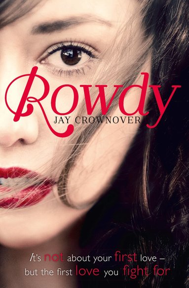 Jay Crownover - Rowdy, Häftad