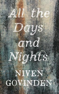 Govinden, N: All the Days and Nights