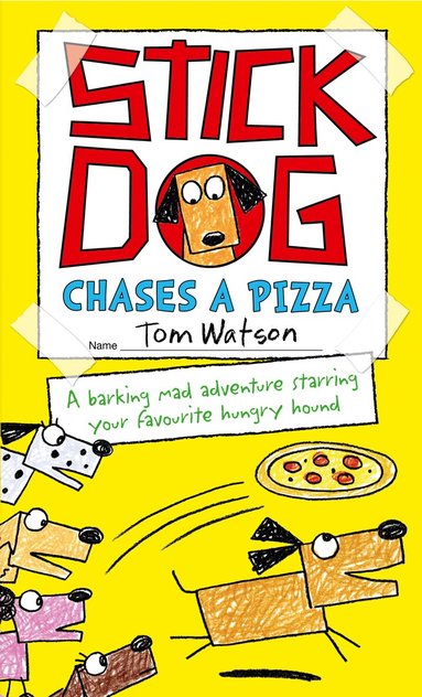 Tom Watson - Stick Dog Chases a Pizza, Häftad