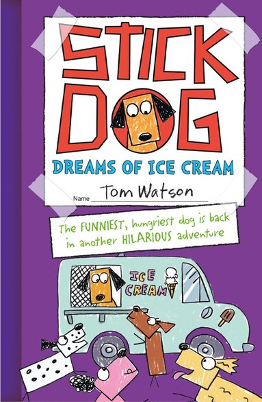 Tom Watson - Stick Dog Dreams of Ice Cream, Häftad