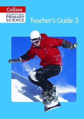 Collins International Primary Science - Teacher's Guide 3