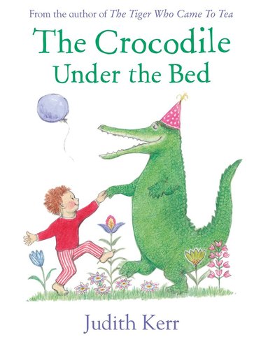 Judith Kerr - Crocodile Under the Bed, Häftad