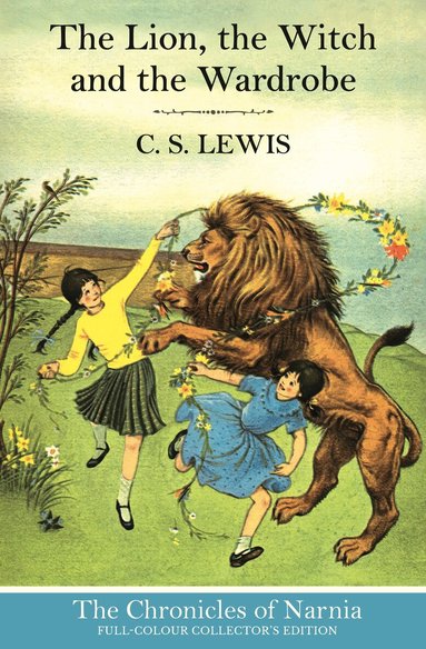 C. S. Lewis - Lion, the Witch and the Wardrobe (Hardback), Inbunden