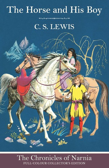C. S. Lewis - Horse and His Boy (Hardback), Inbunden