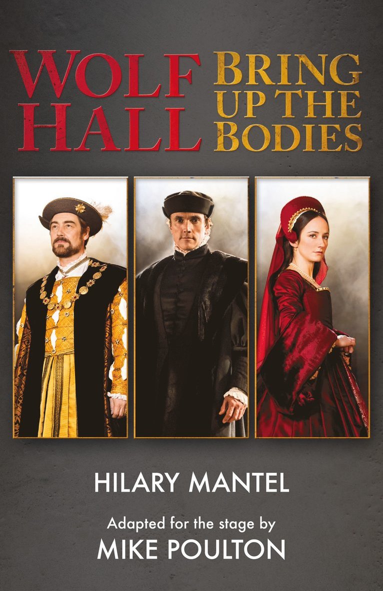 Hilary Mantel, Mike Poulton - Wolf Hall & Bring Up the Bodies, Häftad