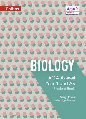 AQA A Level Biology Year 1 and AS Student Book 1