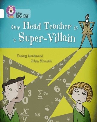 bokomslag Our Head Teacher is a Super-Villain