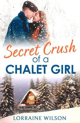 bokomslag Secret Crush of a Chalet Girl