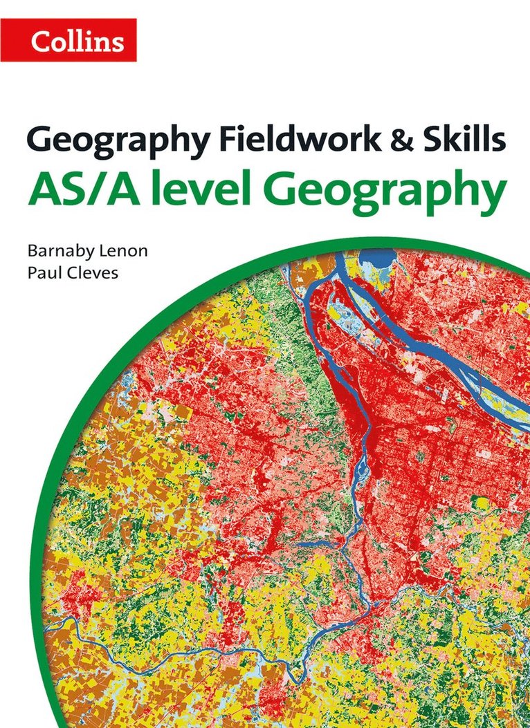 Barnaby Lenon, Paul Cleves - Level Geography Fieldwork & Skills, Häftad