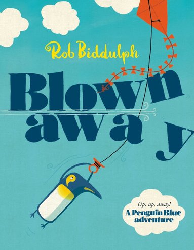 Rob Biddulph - Blown Away, Häftad