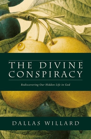 Dallas Willard - Divine Conspiracy, Häftad