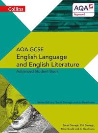 bokomslag AQA GCSE English Language and English Literature Advanced Student Book