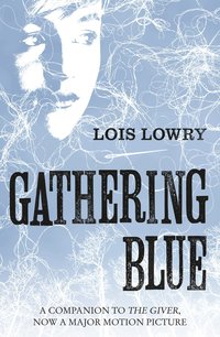 bokomslag Gathering Blue (The Giver Quartet)