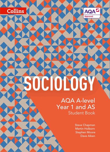 Steve Chapman, Martin Holborn, Stephen Moore, Dave Aiken - AQA A Level Sociology Student Book 1, Häftad