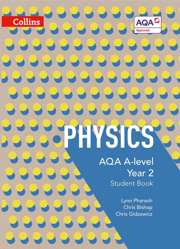 AQA A Level Physics Year 2 Student Book 1