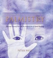 The Complete Illustrated Guide To - Palmistry 1