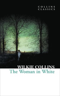 bokomslag The Woman in White (Collins Classics)