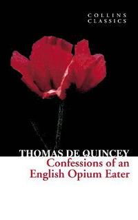 bokomslag Confessions of an English Opium Eater