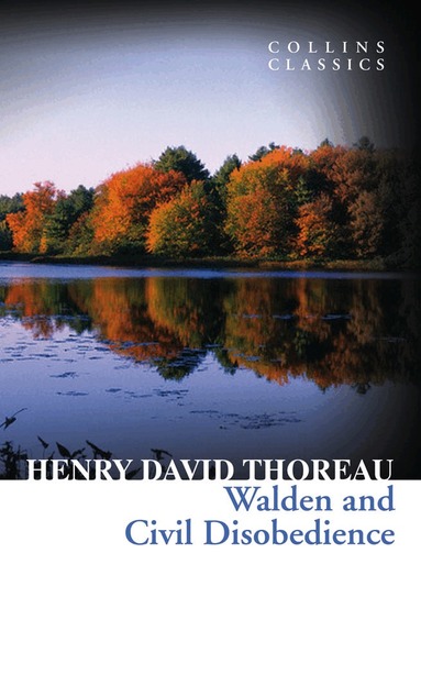 Henry David Thoreau - Walden and Civil Disobedience, Häftad