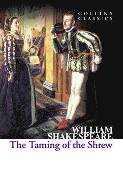 William Shakespeare - Taming of the Shrew, Häftad