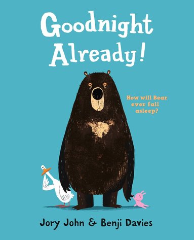 Jory John - Goodnight Already!, Häftad