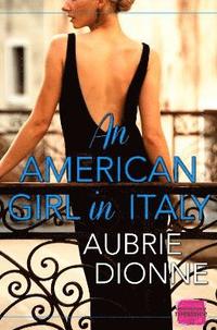 bokomslag An American Girl in Italy