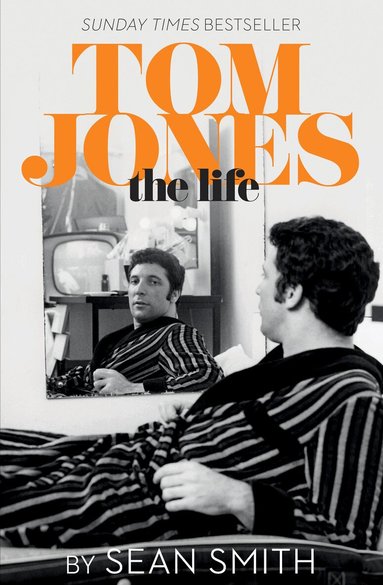 Sean Smith - Tom Jones - The Life, Häftad