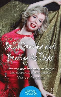 Belly Dancing and Beating the Odds 1