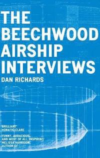bokomslag The Beechwood Airship Interviews