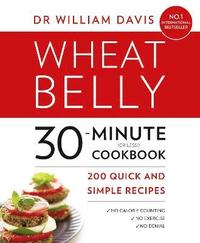 bokomslag Wheat Belly 30-Minute (or Less!) Cookbook