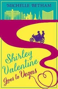 bokomslag Shirley Valentine Goes to Vegas