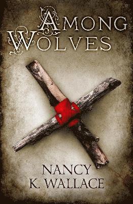 Nancy K. Wallace, Nancy K Wallace - Among Wolves, Häftad
