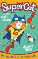 bokomslag Supercat Vs the Pesky Pirate
