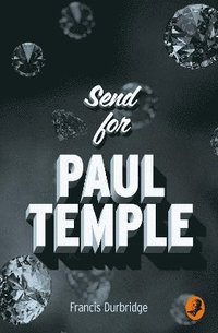 bokomslag Send for Paul Temple
