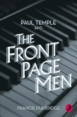 Paul Temple and the Front Page Men 1