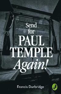 bokomslag Send for Paul Temple Again!