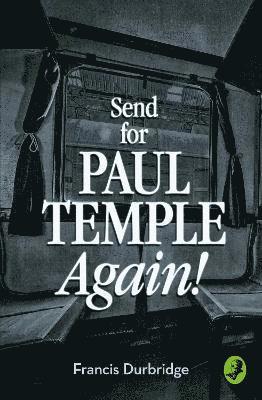 Send for Paul Temple Again! 1