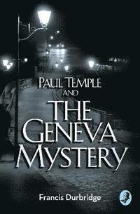 bokomslag Paul Temple and the Geneva Mystery