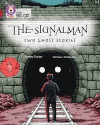 bokomslag The Signalman: Two Ghost Stories