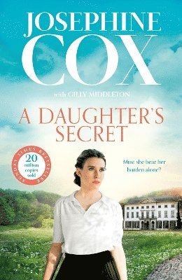 Josephine Cox - A Daughter’s Secret, Inbunden